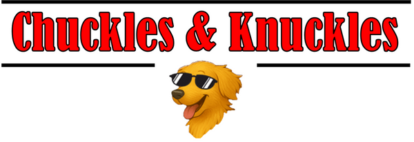 Chuckles and Knuckles
